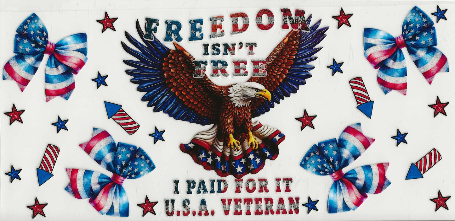 Patriotic 22 - Freedom isn't Free I paid for it U.S.A. Veteran