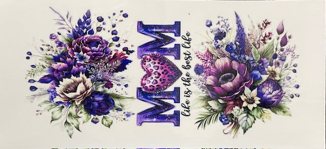 Mom life is the best life (purple flowers) - 120